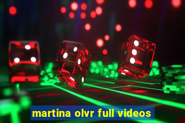 martina olvr full videos